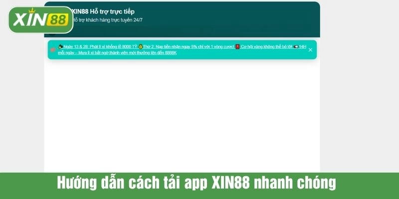 Hướng dẫn cách tải app XIN88 nhanh chóng 