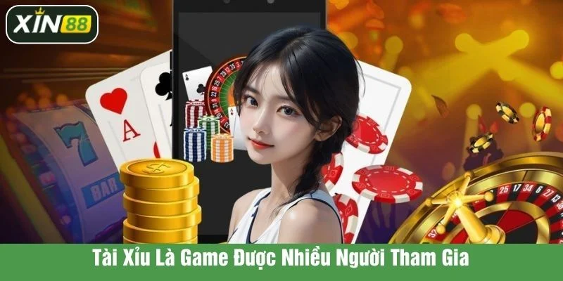 Game tài xỉu là sản phẩm may rủi kiếm tiền cực nhanh chóng