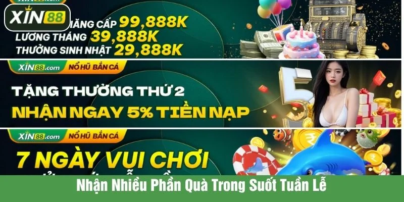 Nhiều phần quà đa dạng trong suốt tuần lễ