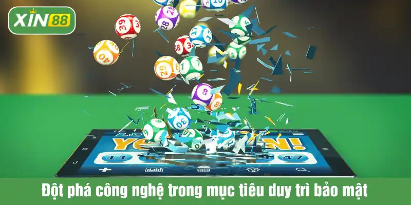 SW xổ số đột phá công nghệ trong mục tiêu duy trì bảo mật