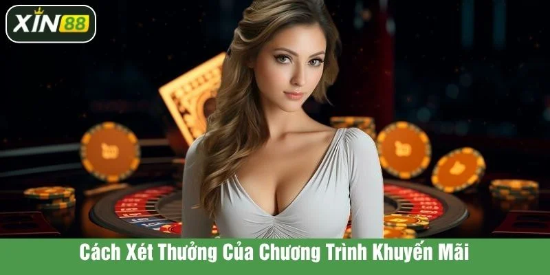 Tìm hiểu cách xét thưởng của hệ thống đối với hội viên