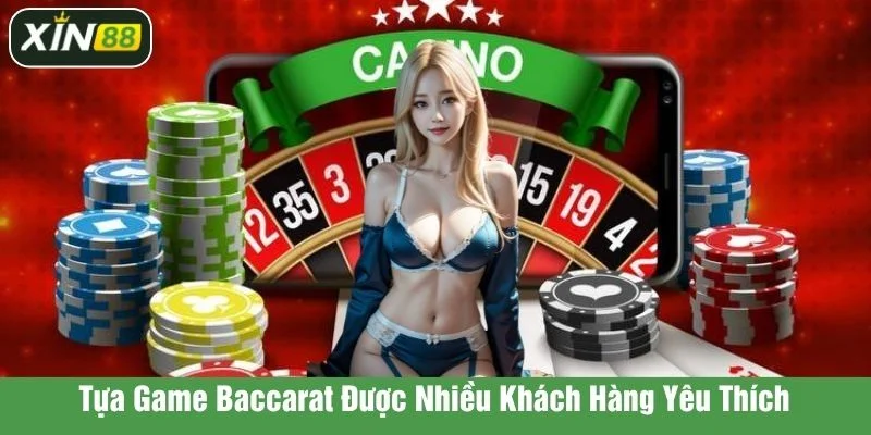 Tựa game baccarat là siêu phẩm đối kháng giữa nhà cái và khách hàng